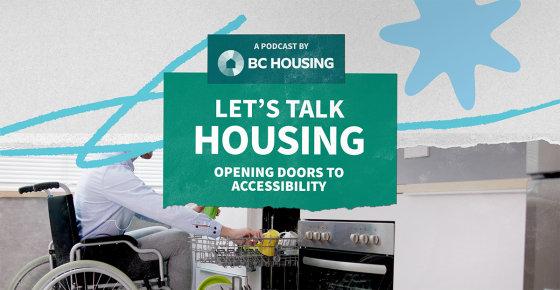 BC Housing's podcast 'Let's Talk Housing: Opening Doors to Accessibility,' featuring a person in a wheelchair loading dishes into a dishwasher in a modern kitchen.