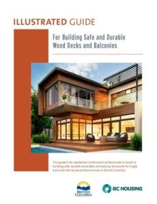 Illustrated Guide - Building Safe and Durable Wood Decks and Balconies