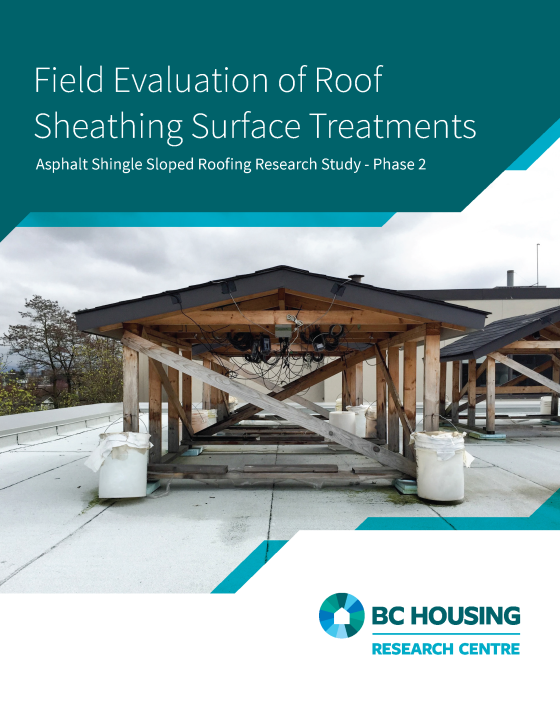 Field Evaluation of Roof Sheathing Surface Treatments Report