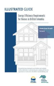 Illustrated Guide - Energy Efficiency Requirements for Houses in British Columbia (Zones 7B-8 The North)